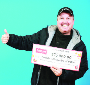 BOLTON RESIDENT WINS $75,000 Pasquale D'Alessandro of Bolton had lots of reason to celebrate recently after winning a $75,000 top prize with Instant Words With Friends. It's available for $3 a play and the odds of winning a prize are one in 3.27. The winning ticket was purchased at George's Convenience on Highway 50 in Bolton.